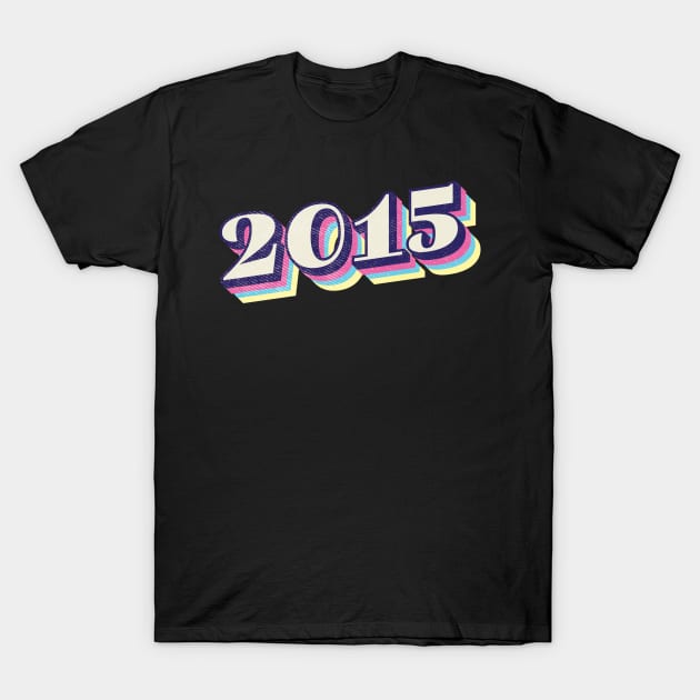 2015 Birthday Year! T-Shirt by Vin Zzep